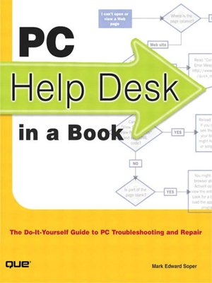 cover image of PC Help Desk in a Book: The Do-it-Yourself Guide to PC Troubleshooting and Repair